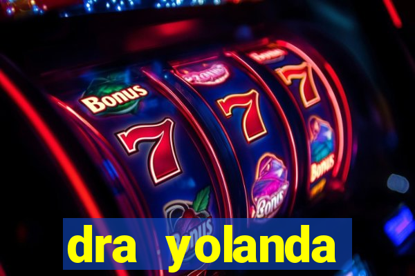 dra yolanda fernandes malta bettin